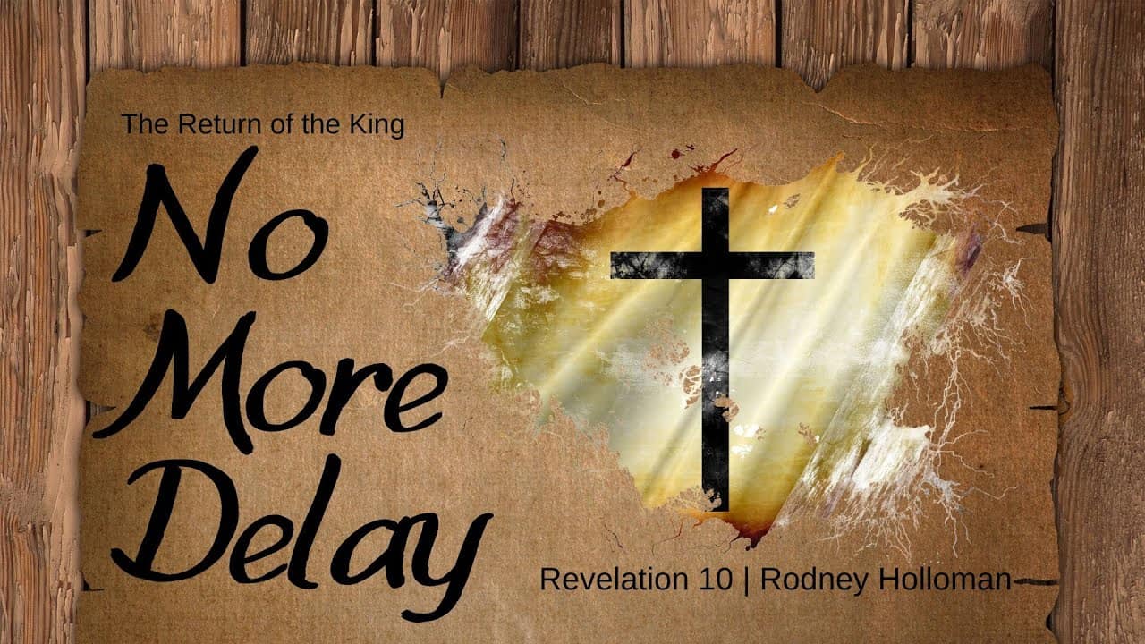 No More Delay | Revelation 10